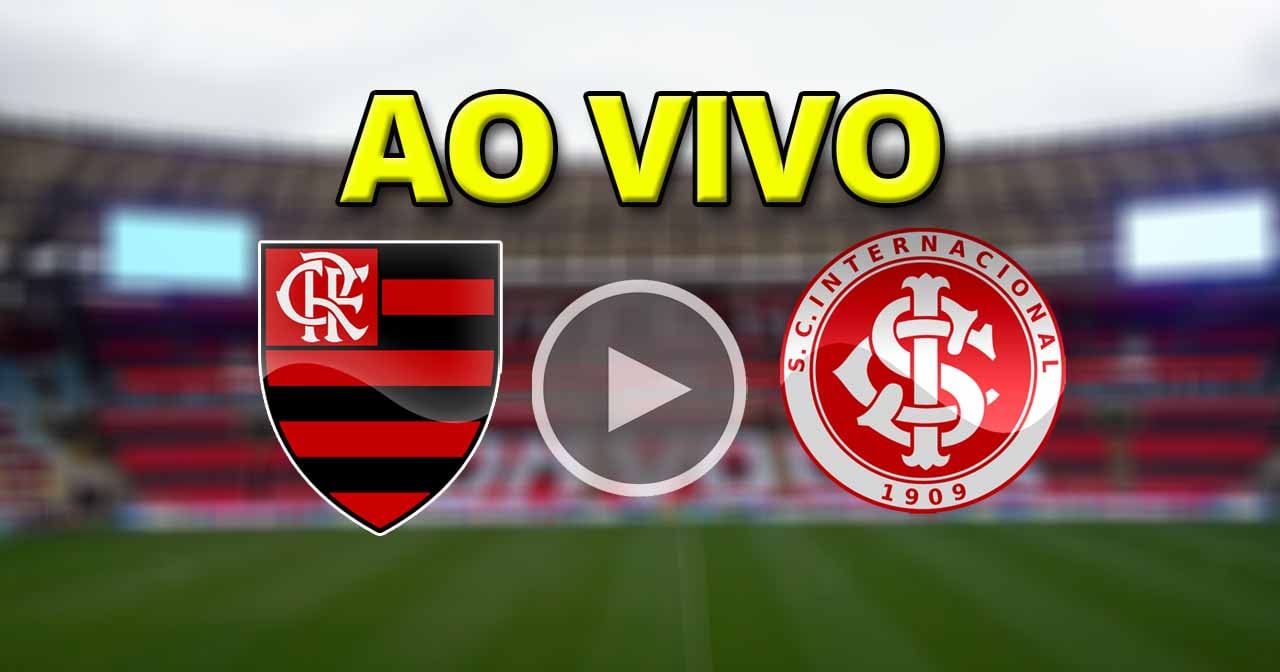 AO VIVO! Flamengo x Inter direto do Maracanã